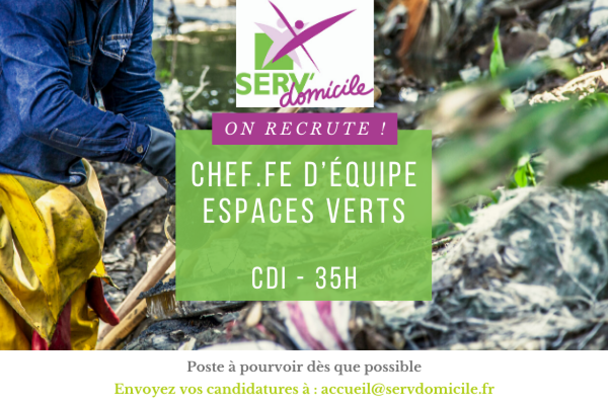 Visuel Servdomicile recrute chef.fe dequipe Espaces verts